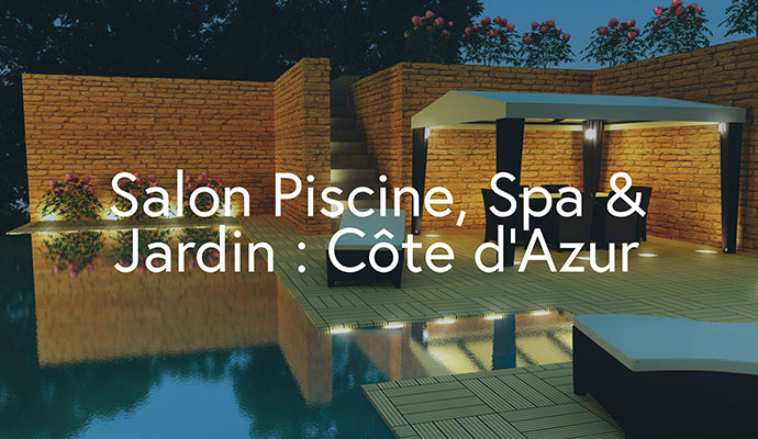 Salon Piscine, Spa & Jardin - Côte d'Azur 2018 | SPA Piscines